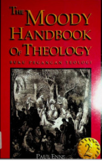 The Moody Handbook Of Theology 2: Buku Pegangan Teologi
