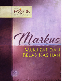 The Passion Translation: Markus Mukzizat Dan Belas Kasihan