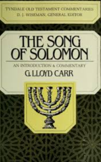 The Song Of Solomon: An Introduction & Commentary