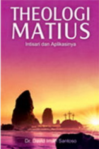 Theologi Matius : Intisari dan Aplikasinya