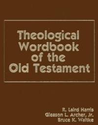 Theological Wordbook Of The Old Testament