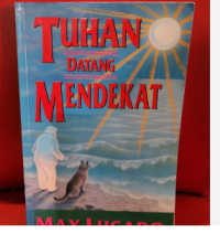 Tuhan Datang Mendekat