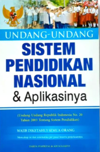 Undang-undang Sistem Pendidikan Nasional & Aplikasinya