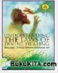 Understanding The Laws Of Divine Healing