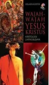 Wajah-wajah Yesus Kristus: Kristologi Lintas Budaya