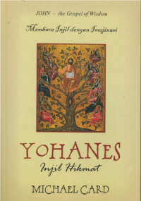 Membaca Injil dengan Imajinasi: Yohanes - Injil Hikmat